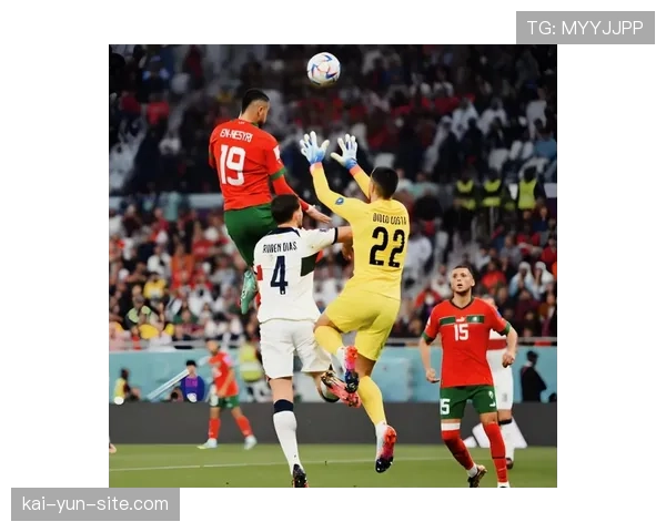 摩洛哥进攻攻坚能力:恩内斯里支点作用与阵地战效率 摩洛哥进攻攻坚能力:恩内斯里支点作用与阵地战效率